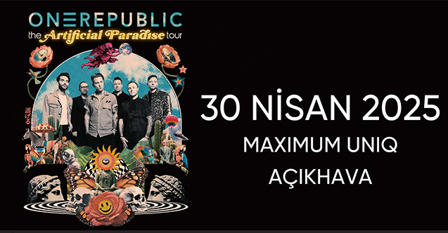 OneRepublic  Açıkhava konserlerinin açılışını yapıyor!